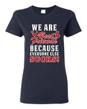 Ladies We Are Bestfriend Because Everyone Else Sucks Friend Funny DT T-Shirt Tee