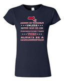 Junior Always Be Yourself Unless You Can Be An Massachusettsan DT T-Shirt Tee