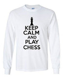Long Sleeve Adult T-Shirt Keep Calm And Play Chess Board Game Play King Queen
