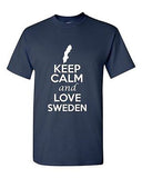 Keep Calm And Love Sweden Country Novelty Statement Graphic Adult T-Shirt Tee