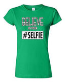 Junior Believe In Your Selfie Selfy Pic Photo Camera Funny Humor DT T-Shirt Tee