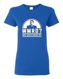 Ladies WWRD What Would Reagan Do? President Election 84 Funny DT T-Shirt Tee