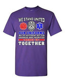 We Stand United Our Uniforms Brings Us Together Law Proud DT Adult T-Shirt Tee