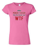 Junior Monday Tuesday WTF Funny Humor Novelty DT T-Shirt Tee