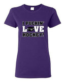 Ladies I Puckin' Love Hockey! Puck Ball Team Sports Funny Humor DT T-Shirt Tee