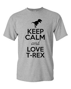 Keep Calm And Love T-Rex Dinosaur Fossil Lover Funny Humor Adult T-Shirt Tee