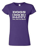 Junior Dogs Make Me Happy You Not So Much Paws Puppy Funny Humor DT T-Shirt Tee