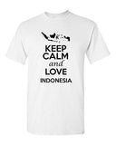 Keep Calm And Love Indonesia Country Nation Patriotic Novelty Adult T-Shirt Tee