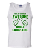 This Is What An Awesome Uncle Looks Like Novelty Statement Adult Tank Top