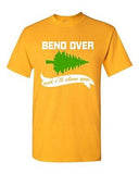 Bend Over I'll Show You Ugly Christmas Vacation TV Funny DT Adult T-Shirt Tee