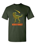 Never Forget The Dinosaurs Adult DT T-Shirt Tee