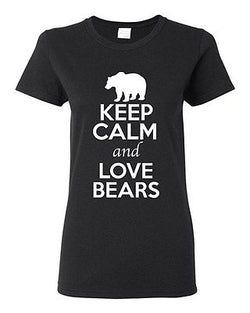 Ladies Keep Calm And Love Bears Grizzly Animal Lover Wild Funny T-Shirt Tee