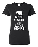 Ladies Keep Calm And Love Bears Grizzly Animal Lover Wild Funny T-Shirt Tee