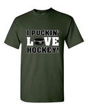 I Puckin' Love Hockey! Puck Love Sports Player Funny Humor DT Adult T-Shirt Tee