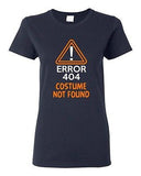 Ladies Costume Error 404 Not Found Halloween Orange Funny Humor DT T-Shirt Tee