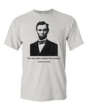 Adult Abraham Lincoln Not Fond of The Theater DT Funny Humor Parody T-Shirt Tee