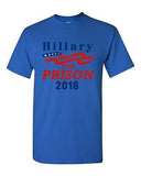 Hillary Clinton Prison 2016 President Election Anti Political DT Adult T-Shirt