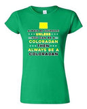 Junior Always Be Yourself Unless You Can Be An Coloradan Map Star DT T-Shirt Tee
