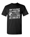 Don't Be Afraid Of My Pitbull I'm 100 Times Rip Your Throat DT Adult T-Shirt Tee