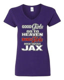 V-Neck Ladies Good Girls Go To Heaven Bad Girls Ride With Jax Funny T-Shirt Tee
