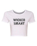 Crop Top Ladies Wicked Smaht Genius Smart Movie TV Parody Funny T-Shirt Tee