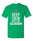 Keep Calm She's My Queen Couple Love GF Matching King Funny DT Adult T-Shirt Tee