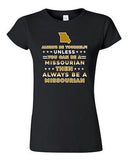 Junior Always Be Yourself Unless You Can Be An Missourian Map DT T-Shirt Tee