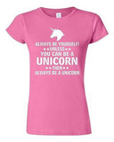 Junior Always Be Yourself Unless You Can Be A Unicorn Then... Funny T-Shirt Tee