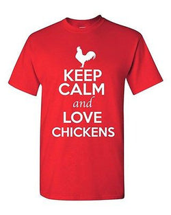 Keep Calm And Love Chickens Rooster Animal Lover Funny Humor Adult T-Shirt Tee