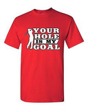 Your Hole Is My Goal Golf Sports Golfer Ball Funny Humor DT Adult T-Shirt Tee