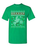 Braaap Motorcycles Bike Riders Race Ugly Christmas Humor DT Adult T-Shirt Tee