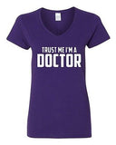 V-Neck Ladies Trust Me I'm A Doctor Medicine Medical Hospital Funny T-Shirt Tee