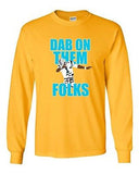 Long Sleeve Adult T-Shirt Dab On Them Folks Football Sports Touchdown Funny DT