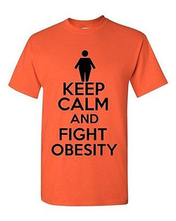 Keep Calm And Fight Obesity Novelty Statement Graphics Adult T-Shirt Tee