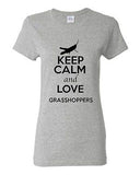 Ladies Keep Calm And Love Grasshoppers Insects Animal Lover Funny T-Shirt Tee