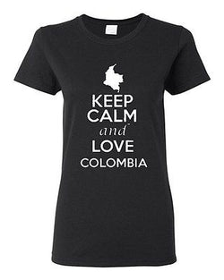 Ladies Keep Calm And Love Colombia Country Nation People Patriotic T-Shirt Tee