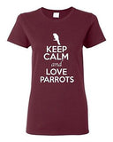 Ladies Keep Calm And Love Parrots Birds Animal Lover Wild Funny T-Shirt Tee