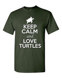 Keep Calm And Love Turtles Tortoise Animal Lover Shell Funny Adult T-Shirt Tee