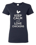 Ladies Keep Calm And Love Chickens Rooster Animal Lover Funny T-Shirt Tee