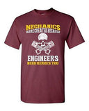 Mechanics Were Created Because Engineers Need Heroes Too DT Adult T-Shirt Tee