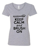 V-Neck Ladies Keep Calm And Brush On Toothbrush Dentist Funny T-Shirt Tee