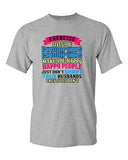 Exercise Gives You Endorphins Make You Happy Happy People DT Adult T-Shirt Tee