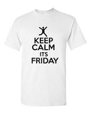 Keep Calm It's Friday Relax Novelty Statement Graphics Adult T-Shirt Tee