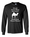 Long Sleeve Adult T-Shirt Hump Day! Hump Day! Camel Guess What Day It Is? Funny