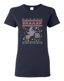 Ladies Braaap Motorcycles Bike Riders Ugly Christmas Humor DT T-Shirt Tee