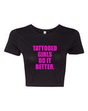 Crop Top Ladies Tattooed Girls Do It Better Tattoo Funny Humor T-Shirt Tee