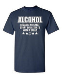 Adult Alcohol Because No Great Story Ever Starts With Salad Drinking T-Shirt Tee