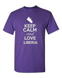 Keep Calm And Love Liberia Country Nation Patriotic Novelty Adult T-Shirt Tee