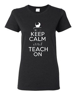 Ladies Keep Calm and Teach On Book Tutor Professor Teacher School T-Shirt Tee