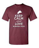 Keep Calm And Love Burkina Faso Country Patriotic Novelty Adult T-Shirt Tee